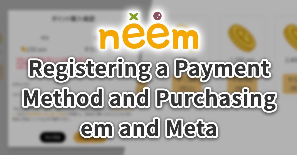 Registering a Payment Method and Purchasing em and Meta