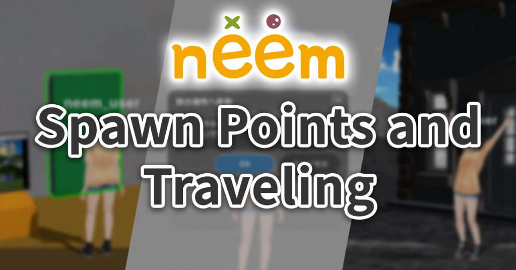 Spawn Points and Traveling